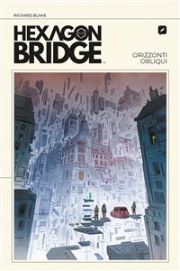 Hexagon bridge. Orizzonti obliqui copertina