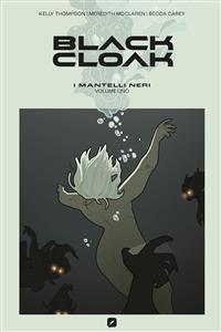 Black cloak. I mantelli neri (Vol. 1) copertina